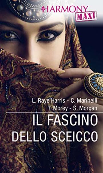Il fascino dello sceicco: 40 notti con lo sceicco | Nell'harem dello sceicco | L'ultima scommessa dello sceicco | Lo sceicco dal cuore di ghiaccio Il fascino dello sceicco: 40 notti con lo sceicco | Nell'harem dello sceicco | L'ultima scommessa dello sceicco | Lo sceicco dal cuore di ghiaccio